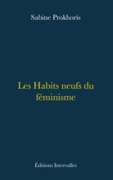 Les habits neufs du féminisme