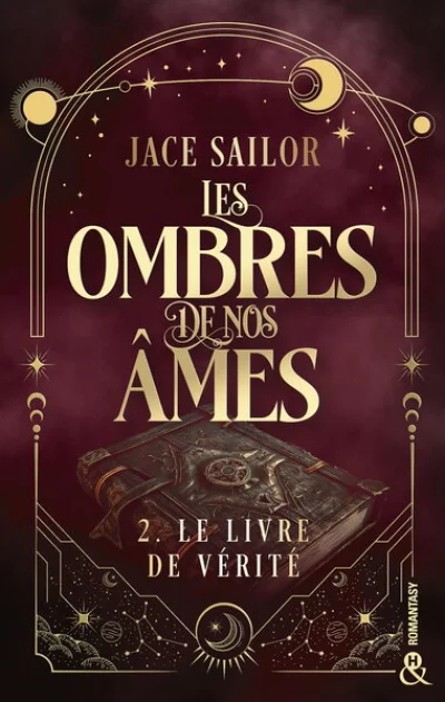 Les Ombres de nos âmes, tome 2 : Le livre de vérité