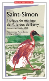 Intrigue du mariage de M. le duc de Berry : Mémoires, avril-juillet 1710