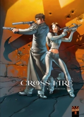 Cross Fire, tome 1 : Opération Judas