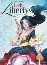 Lady Liberty, tome 1 : Le secret du roi