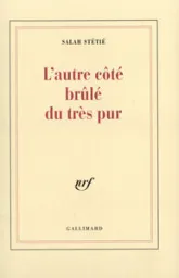 L'Autre côté brûlé du très pur