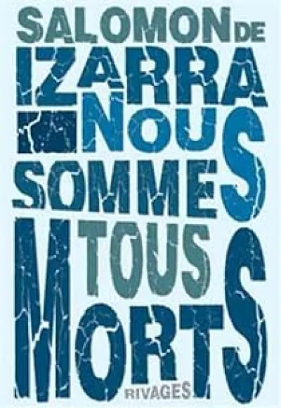 Nous sommes tous morts