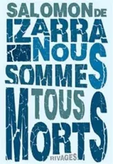 Nous sommes tous morts