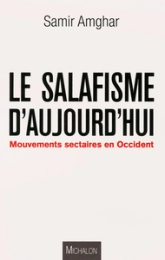 Le salafisme d'aujourd'hui