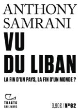 Vu du Liban: La fin d'un pays, la fin d'un monde ?