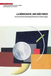 La démocratie. Une idée force