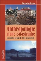 Anthropologie d’une catastrophe