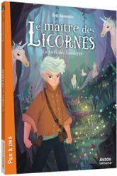 Le maître des licornes, tome 1 : la forêt des lumières