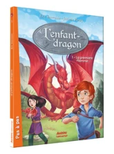 L'enfant-dragon, tome 1 : La première flamme