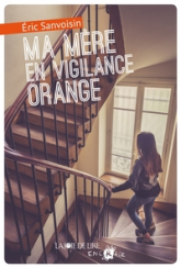 Ma mère en vigilance orange