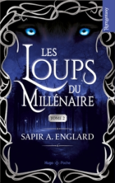 Les loups du millénaire, tome 2