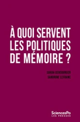 À quoi servent les politiques de mémoire ?