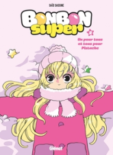 Bonbon Super, tome 2 : Un pour tous et tous pour Pistache