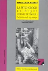 La psychologie clinique: Histoire et discours de l'intérêt de la psychanalyse