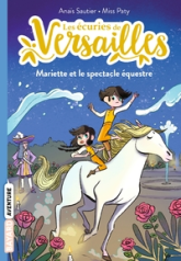 Les écuries de Versailles, tome 3 : Mariette et le spectacle équestre