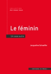 Le féminin: Un sexe 'autre