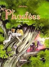 Les Phosfées, tome 3 : L'Arbre bavard