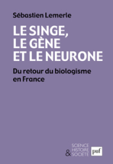 Le singe, le gène et le neurone