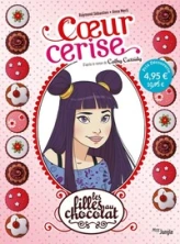 Les Filles au chocolat, tome 1 : Coeur cerise (BD)