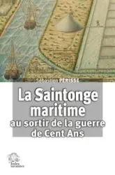 La Saintonge maritime au sortir de la guerre de Cent Ans