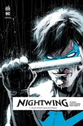 NIGHTWING REBIRTH - Tome 1