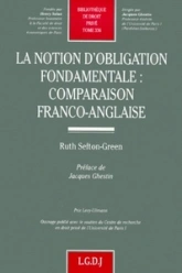 la notion d'obligation fondamentale : comparaison franco-anglaise