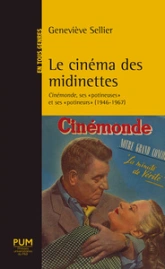 Le cinéma des midinettes : Cinémonde, ses 'potineurs' et ses 'potineuses