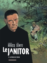 Le Janitor, tome 5 : La crèche de Satan