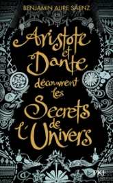 Aristote et Dante découvrent les secrets de l'univers