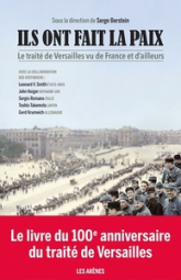 Ils ont fait la paix. Le traité de Versailles vu de France et d'ailleurs