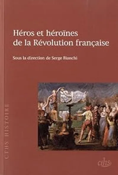 Héros et héroïnes de la Révolution française