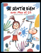 Se sentir bien avec Max et Lili - Journal créatif