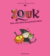 Zouk, tome 1 : Une sorcière au grand coeur