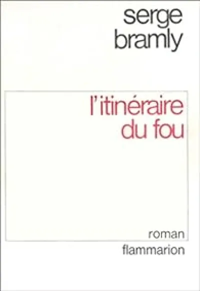 L'itinéraire du fou