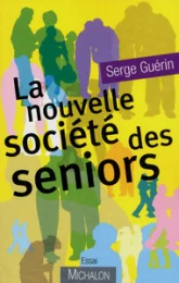 La nouvelle société des séniors