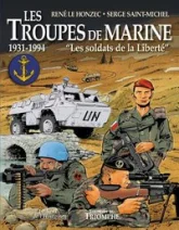 Les troupes de marine tome 3 - Les soldats de la liberté, tome 3