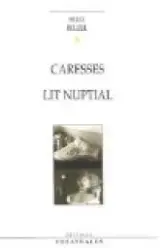 Caresses ; Lit nuptial