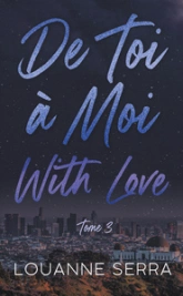 De toi à moi with love, tome 3