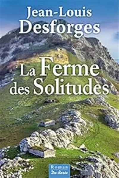 La ferme des solitudes