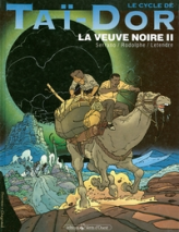 Le Cycle de Tai-Dor, tome 5 : La Veuve noire 2