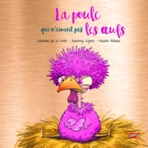 La poule qui n'aimait pas les oeufs