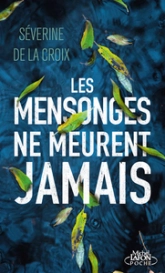 Les mensonges ne meurent jamais