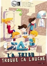 La tribu, tome 1 : La tribu trouve ça louche