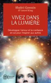 Vivez dans la lumière