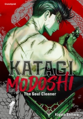 Katagi Modoshi - The soul cleaner, tome 1