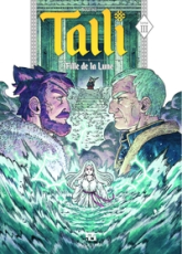 Talli, fille de la lune, tome 3