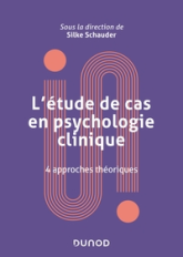 L'étude de cas en psychologie clinique