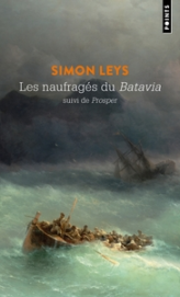 Les naufragés du Batavia, suivi de :  Prosper