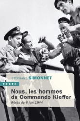 Nous, les hommes du commando Kieffer: Récits du 6 juin 1944